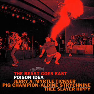 Poison Idea- The Beast Goes East