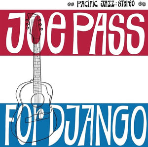 Joe Pass- For Django (Blue Note Tone Poet Series)