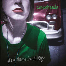 Load image into Gallery viewer, The Lemonheads- It&#39;s A Shame About Ray (Deluxe 30th Anniversary Edition)