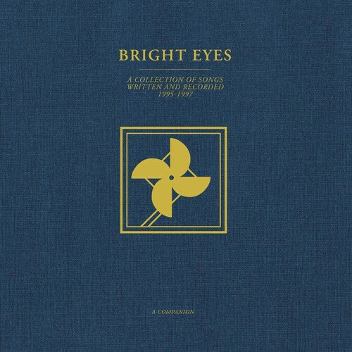 Bright Eyes- A Collection Of Songs Written And Recorded 1995 - 1997: A Companion