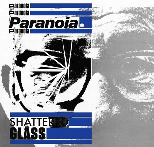 Paranoia- Shattered Glass