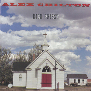 Alex Chilton- High Priest