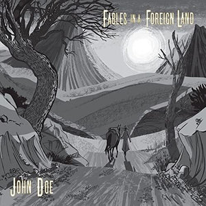 John Doe- Fables In A Foreign Land