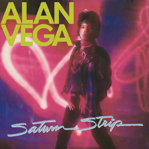 Alan Vega- Saturn Strip