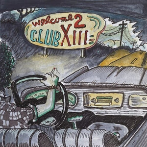 Drive-By Truckers- Welcome 2 Club XIII