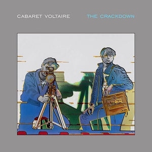 Cabaret Voltaire- The Crackdown