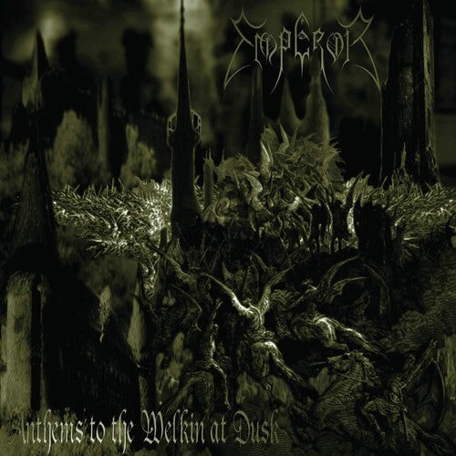 Emperor- Anthems To The Welkin At Dusk