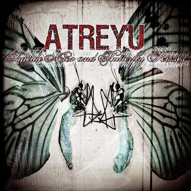 Atreyu- Suicide Notes And Butterfly Kisses