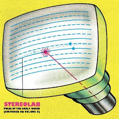 Stereolab- Pulse Of The Early Brain: Switched On Volume 5