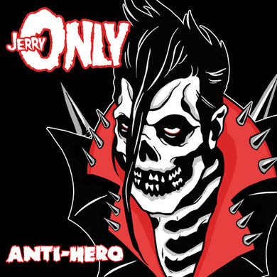 Jerry Only- Anti-Hero