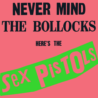 Sex Pistols- Never Mind The Bollocks Here's The Sex Pistols