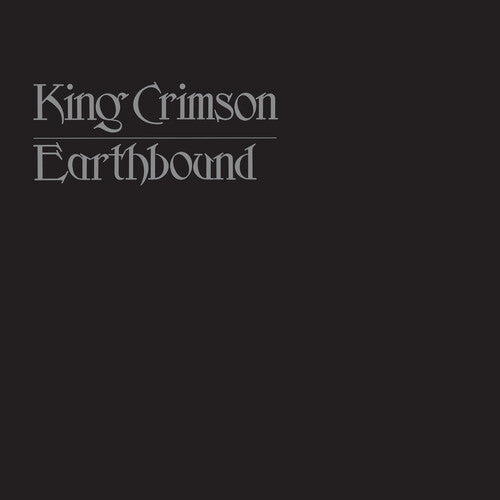 King Crimson- Earthbound (50th Anniversary)