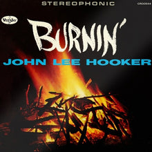 Load image into Gallery viewer, John Lee Hooker- Burnin&#39; (60th Anniversary)