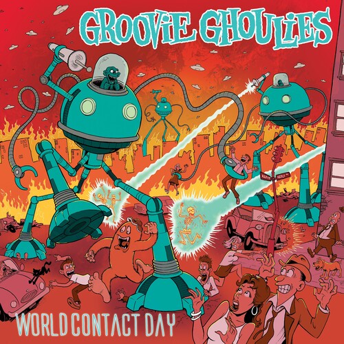 Groovie Ghoulies- World Contact Day