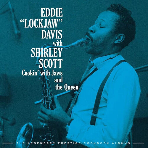 Eddie "Lockjaw" Davis- Cookin' With Jaws And The Queen: The Legendary Prestige Cookbook Album