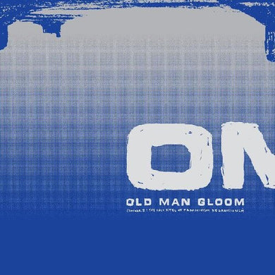 Old Man Gloom- Seminar II: The Holy Rights Of Primitivism Regressionism