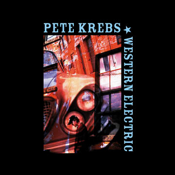 Pete Krebs- Western Electric