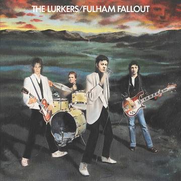 The Lurkers- Fulham Fallout