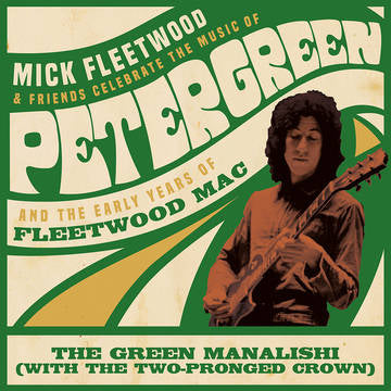 Mick Fleetwood & Friends- Green Manalishi (With The Two Pronged Crown)