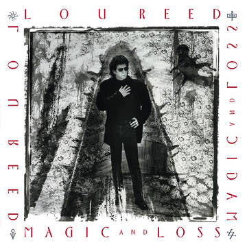 Lou Reed- Magic & Loss