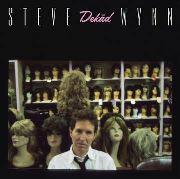 Steve Wynn- Dekād - Rare & Unreleased Recordings 1995-2005