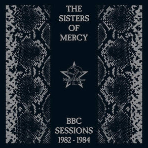 The Sisters Of Mercy- BBC Sessions 1982-1984