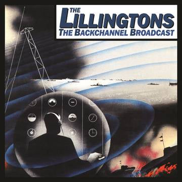The Lillingtons- The Backchannel Broadcast