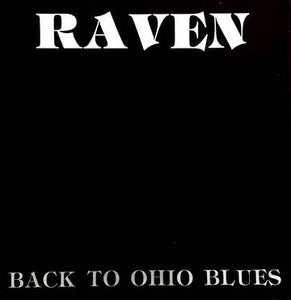 Raven- Back To Ohio Blues