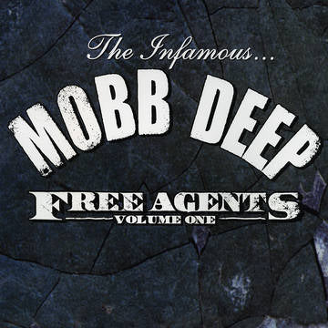 Mobb Deep- Free Agents