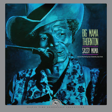 Big Mama Thornton- Sassy Mama: Live At The Rising Sun Celebrity Jazz Club