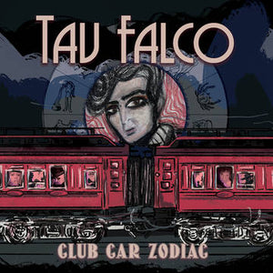 Tav Falco- Club Car Zodiac