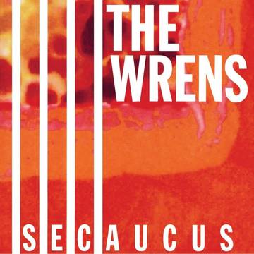 The Wrens- Secaucus
