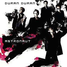 Load image into Gallery viewer, Duran Duran- Astronaut