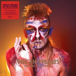 Virgin Prunes- Pagan Lovesongs (40th Anniversary)