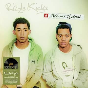 Rizzle Kicks- Stereo Typical