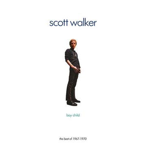 Scott Walker- Boy Child: The Best Of 1967-1970