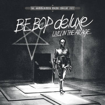 Be Bop Deluxe- Live In The Air Age