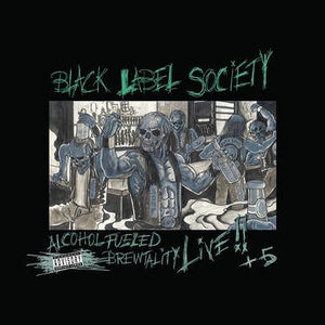 Black Label Society- Alcohol Fueled Brewtality Live