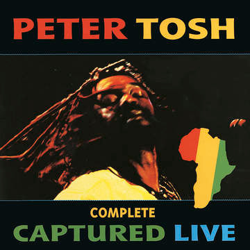 Peter Tosh- Complete Captured Live