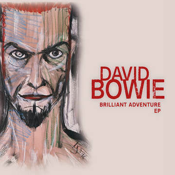 David Bowie- Brilliant Adventure EP