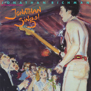 Jonathan Richman- Jonathan Sings!