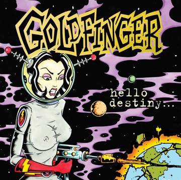 Goldfinger- Hello Destiny