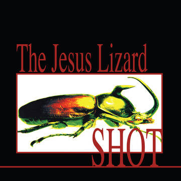 The Jesus Lizard- Shot