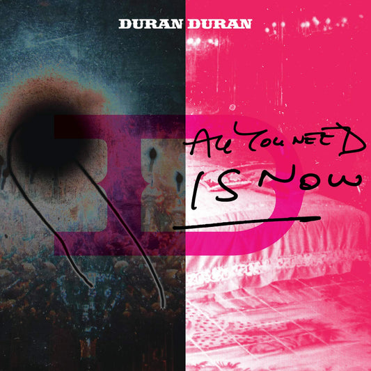 Duran Duran- All You Need Is Now