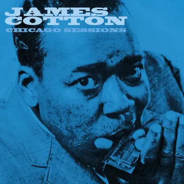 James Cotton- Chicago Sessions