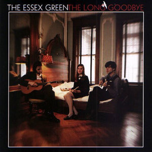 The Essex Green- The Long Goodbye