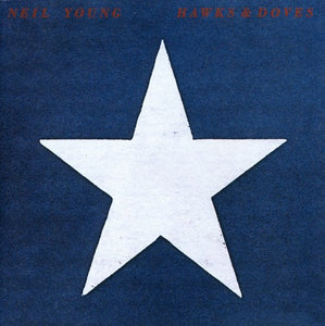 Neil Young- Hawks & Doves