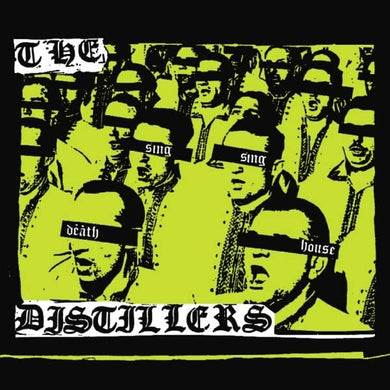 The Distillers- Sing Sing Death House