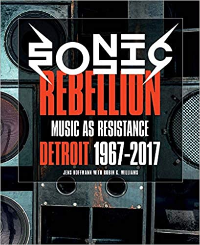 VA- Sonic Rebellion: Music As Resistance- Detroit 1967-2017