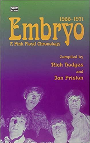 Nick Hodges & Ian Priston - Embryo: A Pink Floyd Chronology 1966-1971